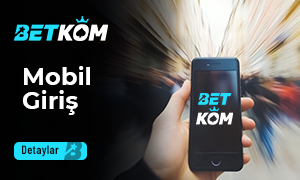 Betkom Mobil Giriş
